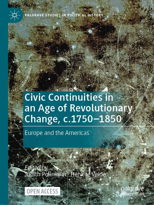 Title details for Civic Continuities in an Age of Revolutionary Change, c.1750–1850 by Judith Pollmann - Available